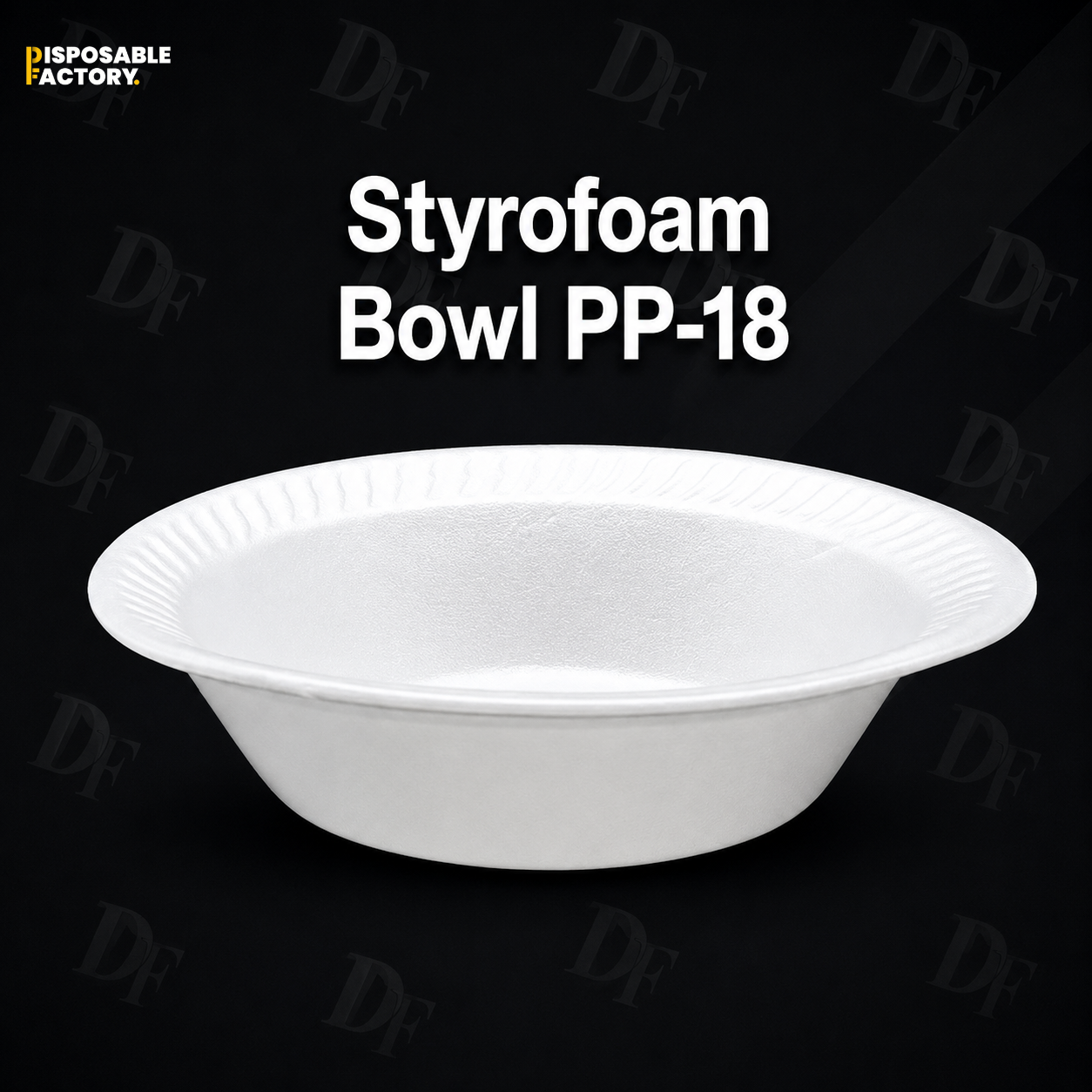 Styrofoam Bowl PP-18